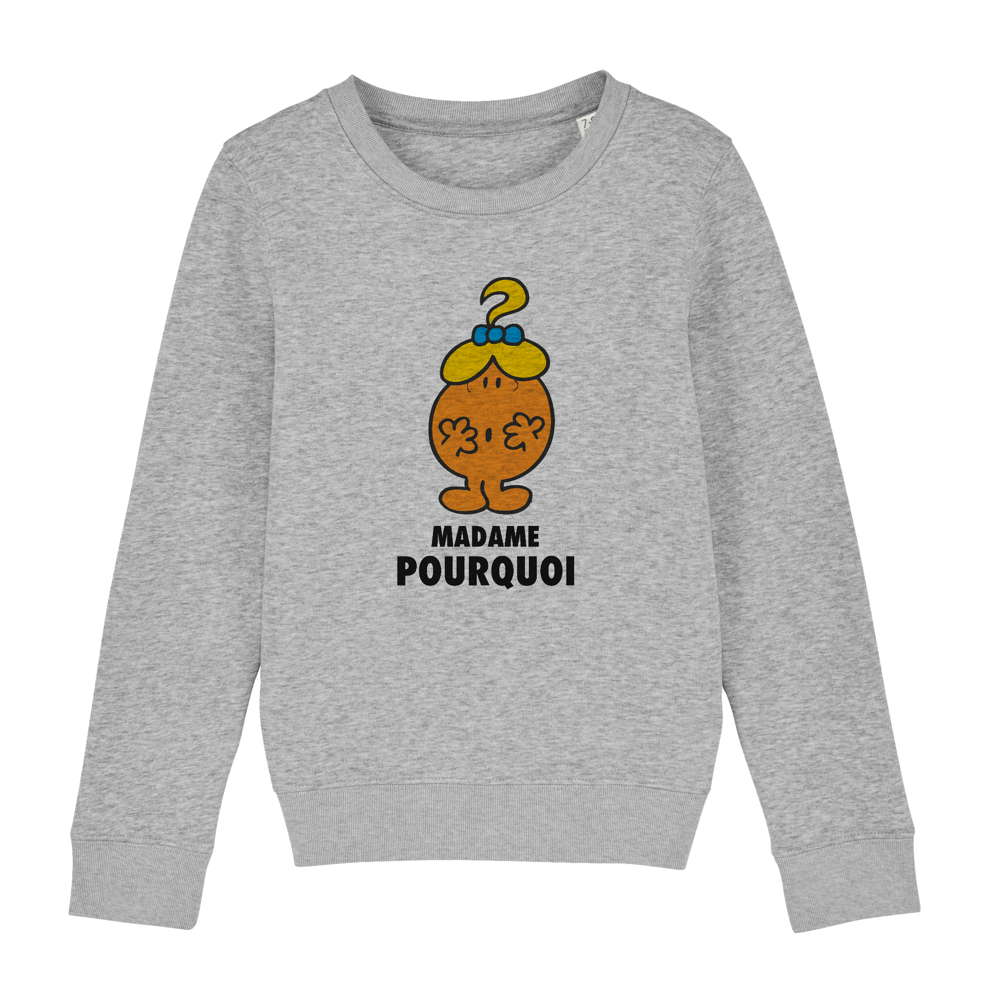 Sweatshirt Fille Madame Pourquoi Monsieur Madame