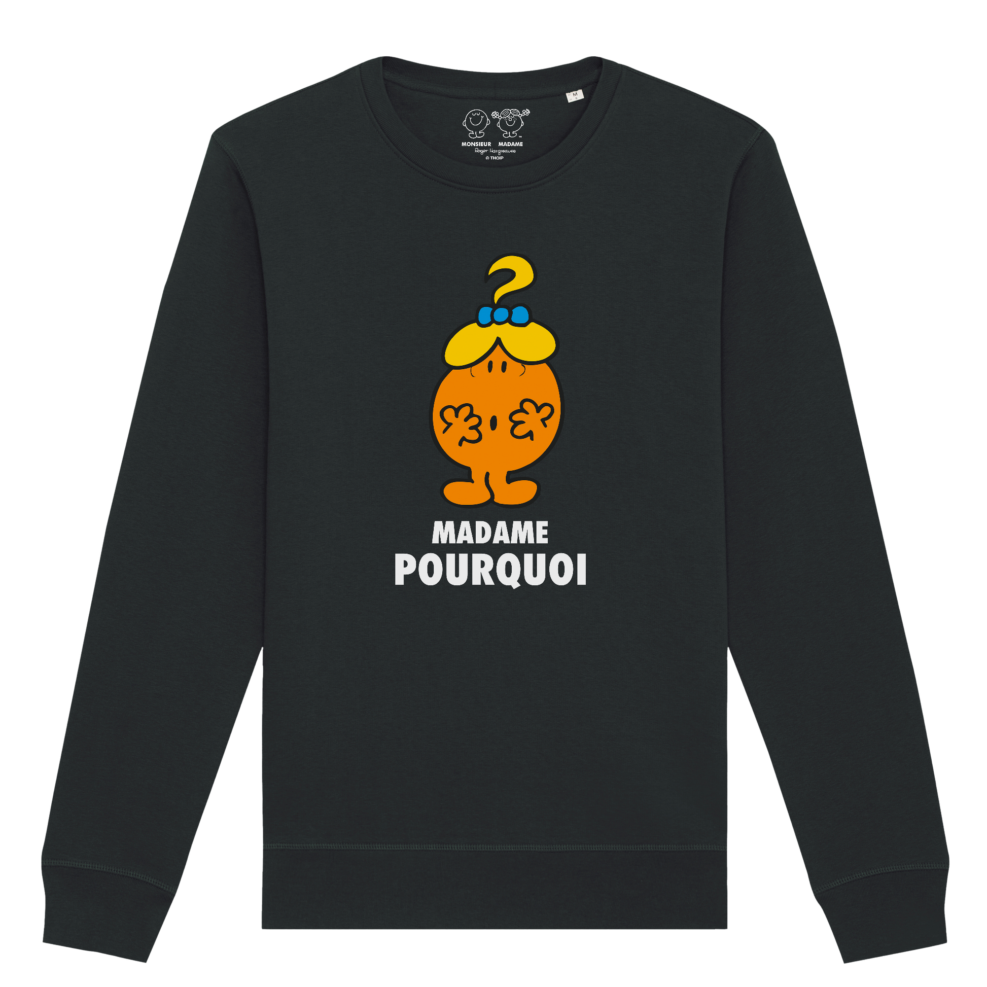 Femme - Sweatshirt - Madame Pourquoi Monsieur Madame