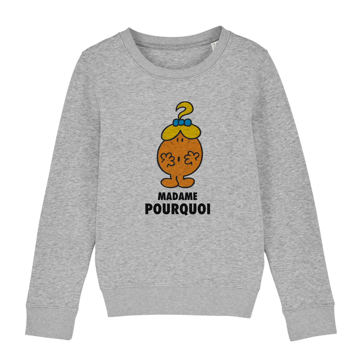 Sweatshirt Fille Madame Pourquoi Monsieur Madame