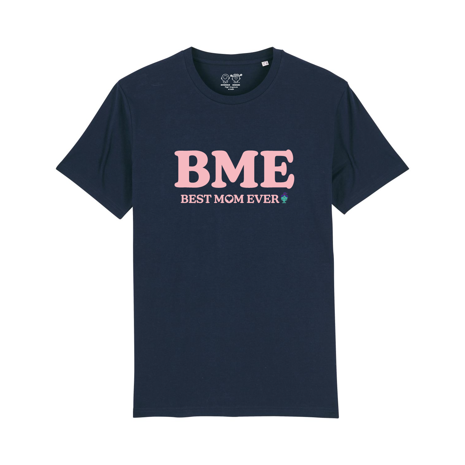 Tshirt - BME (Best mom ever) Monsieur Madame
